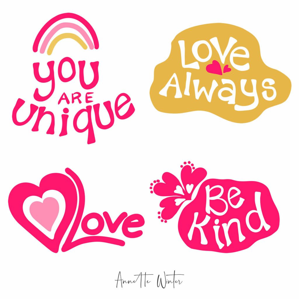 Mindfulness lettering - you are unique, love always, be kind, illustrator